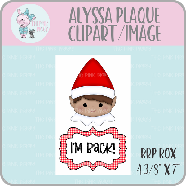 I'm Back! Alyssa Plaque Clipart/Image/Printer File