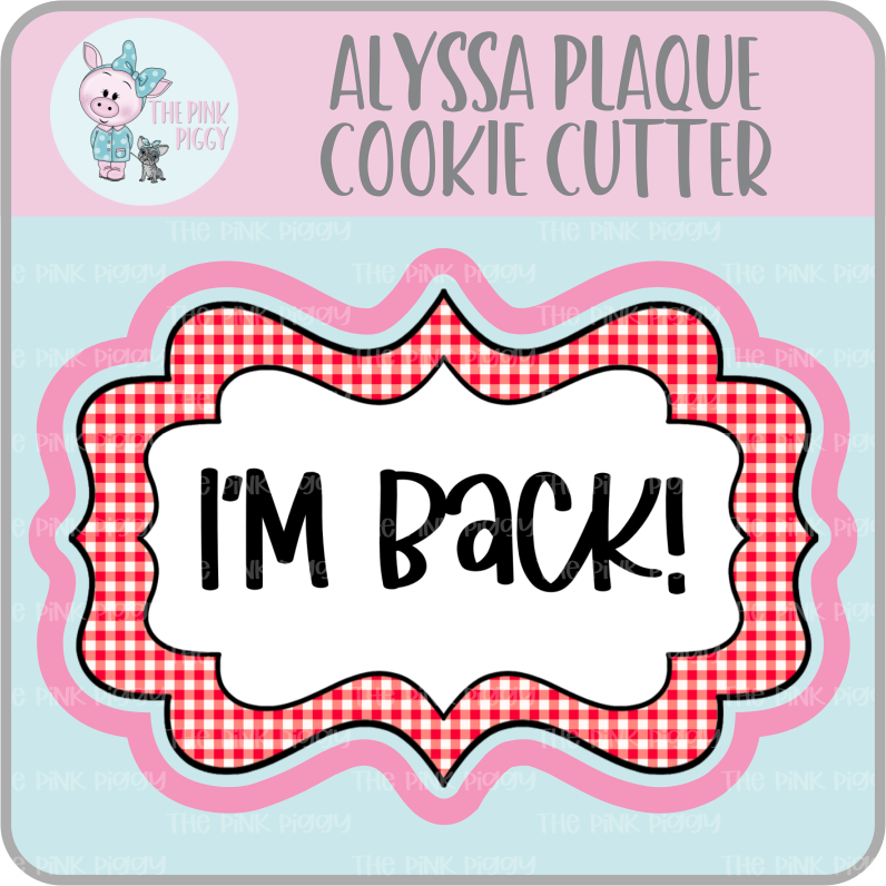 Alyssa Plaque Cookie Cutter STL File