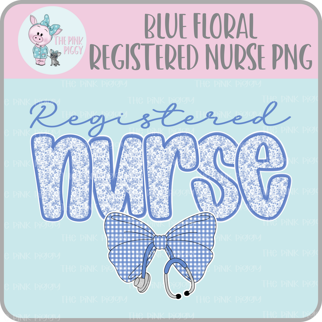 Blue Floral Registered Nurse PNG/Shirt Design