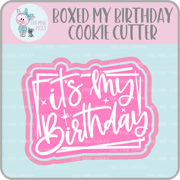 Boxed Happy Birthday Cookie Cutter & STL File