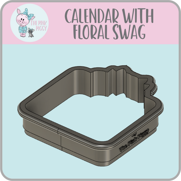 Calendar with Floral Swag Cookie Cutter & STL File