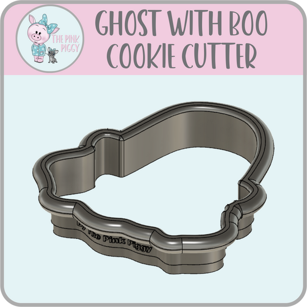 Ghost with Boo! Cookie Cutter & STL File