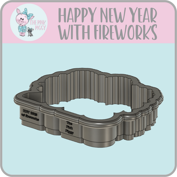 Happy New Year with Fireworks Cookie Cutter STL File