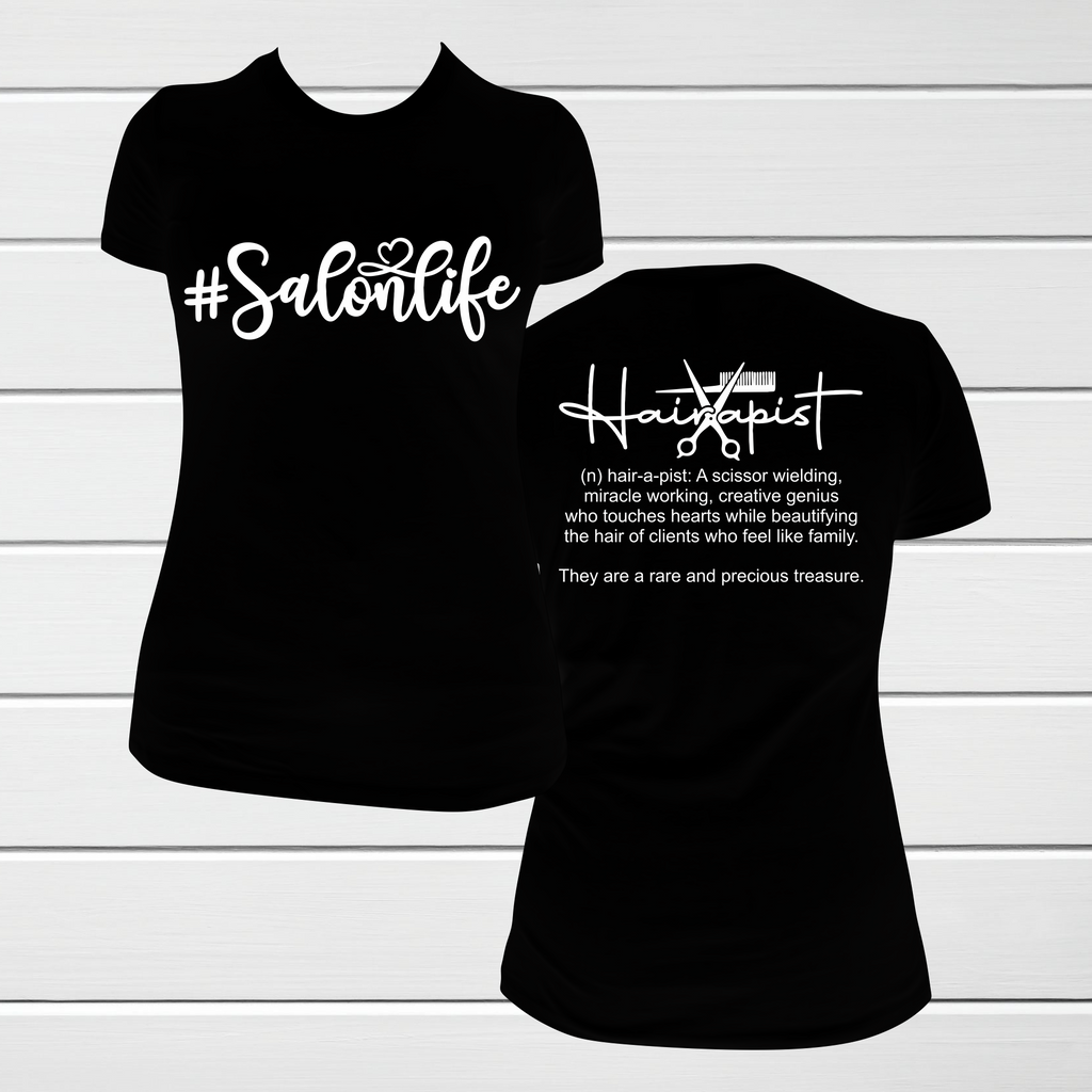 #SalonLife Hairapist Two Sided T-Shirt