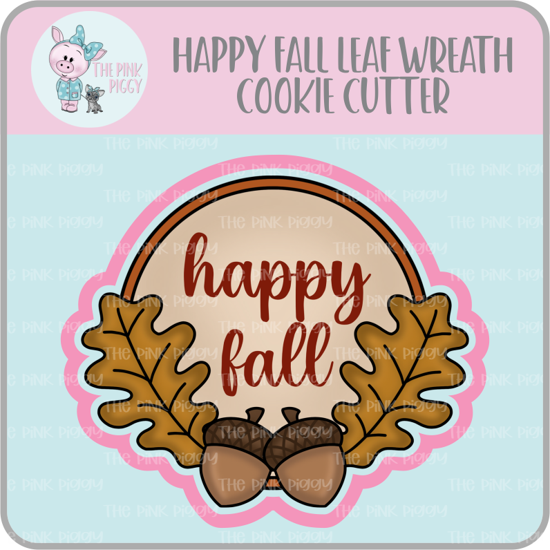 Happy Fall Leaf Wreath Cookie Cutter & STL File