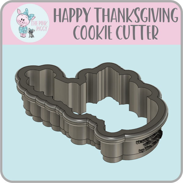 Happy Thanksgiving with Pumpkin Cookie Cutter & STL File