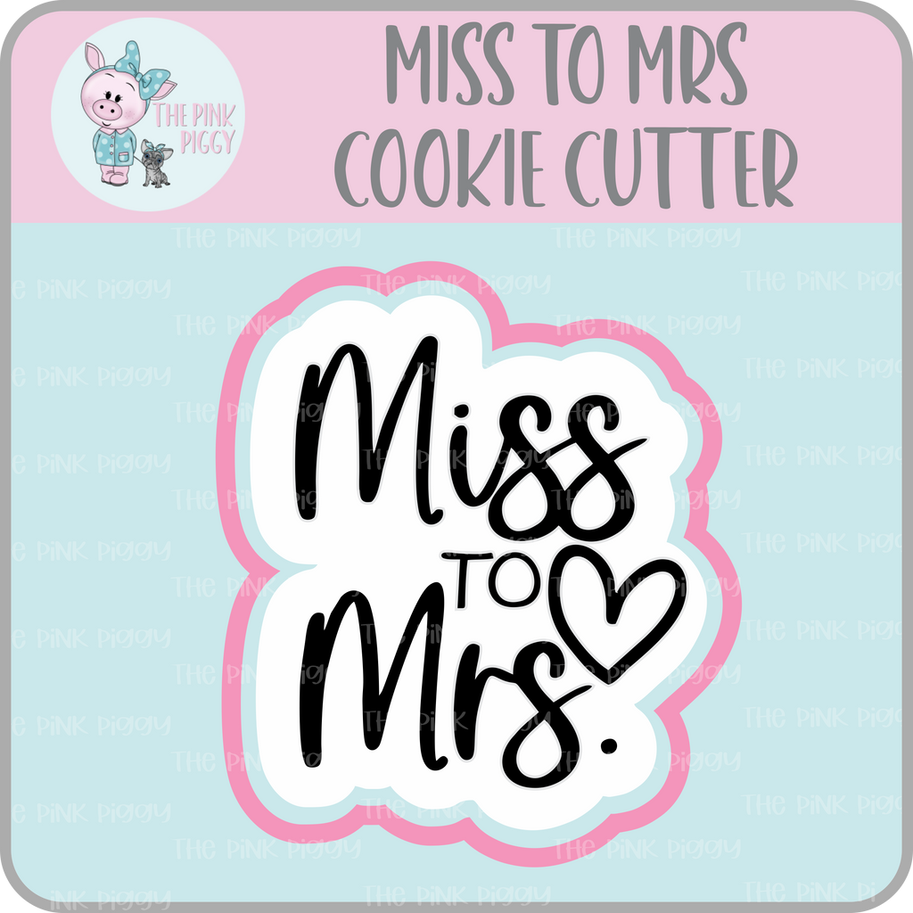 Miss to Mrs Cookie Cutter STL File