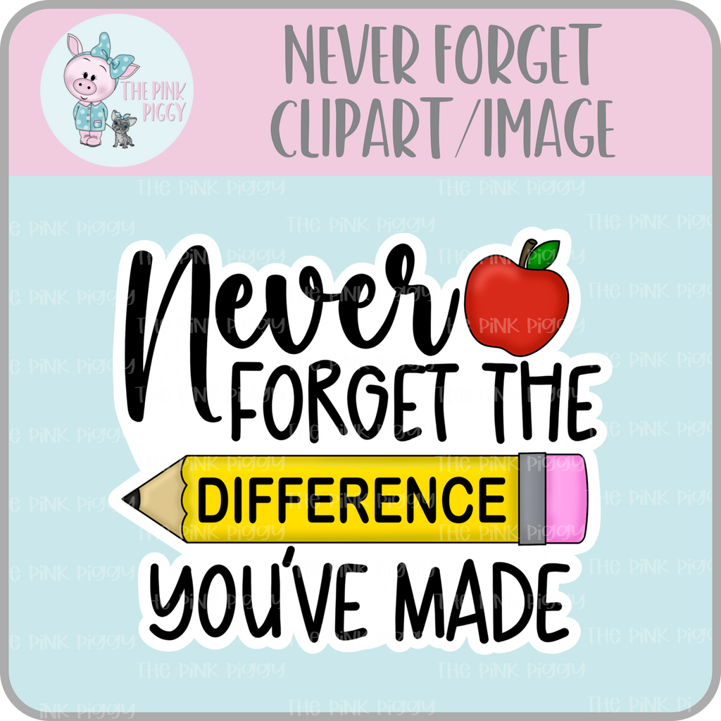 Never Forget the Difference Clipart/Image