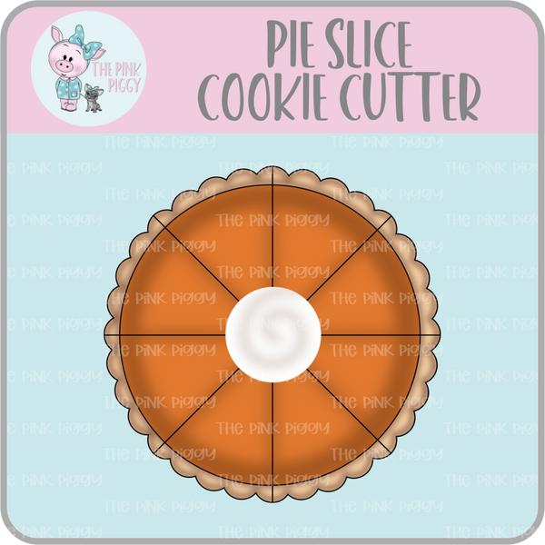 Pie Slice Cookie Cutter & STL File