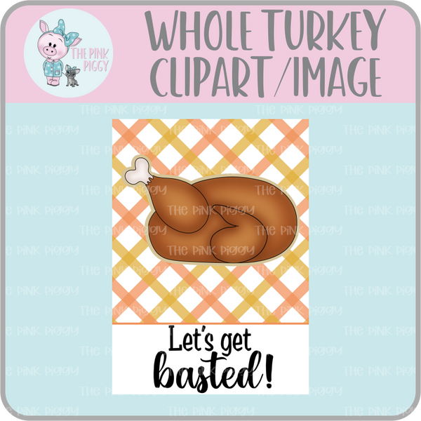 Whole Turkey Clipart/Image/Printer File for Eddie