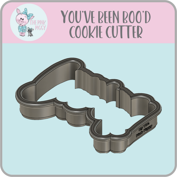 You've Been Boo'd Cookie Cutter & STIL File