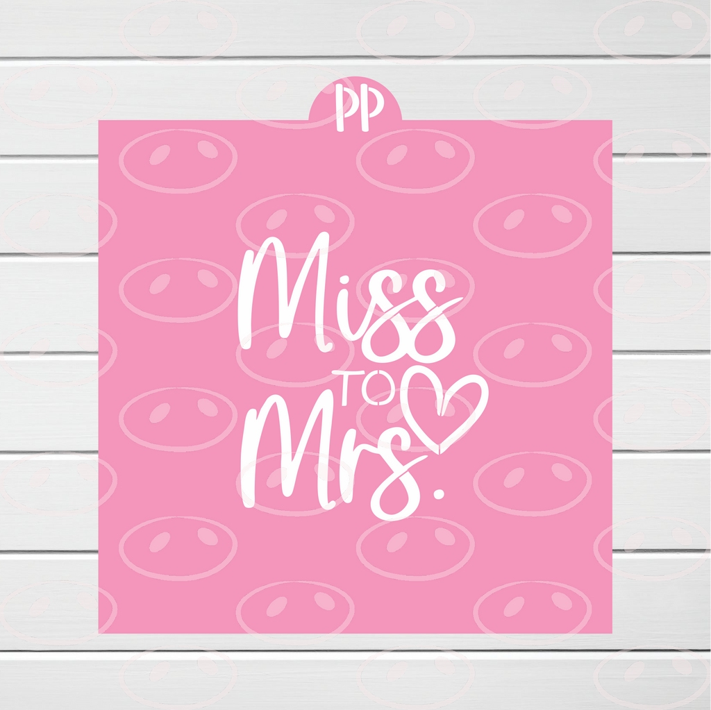 Miss to Mrs Physical Cookie Stencil